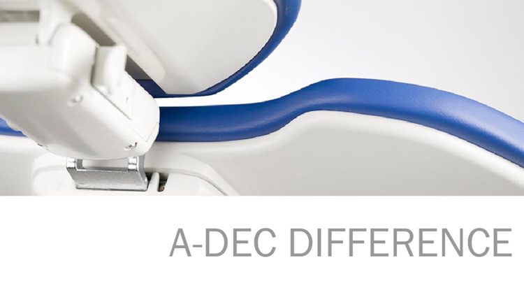 Experience the A-dec Difference